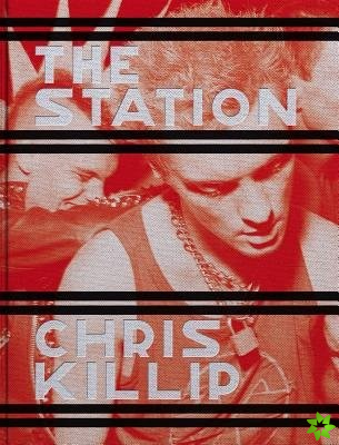 Chris Killip: The Station