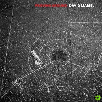 David Maisel: Proving Ground