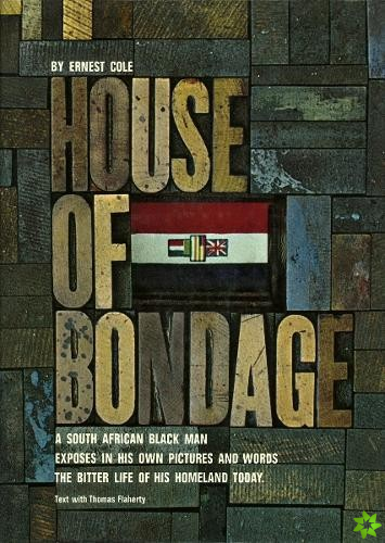Ernest Cole: House of Bondage