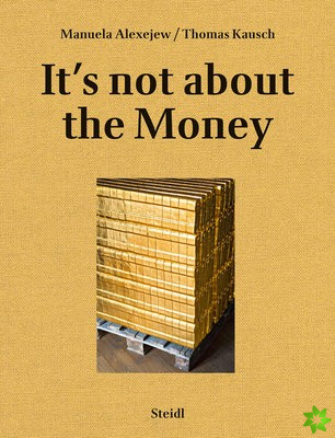 Manuela Alexejew / Thomas Kausch: It's not about the Money