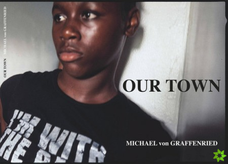 Michael von Graffenried: Our Town
