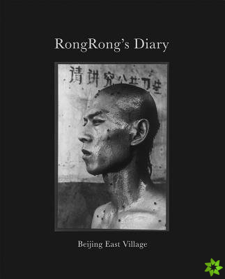 RongRong: Beijing East Village