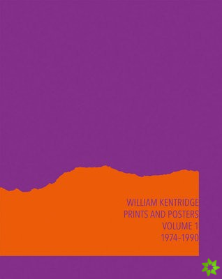 William Kentridge: Catalogue Raisonne Volume 1