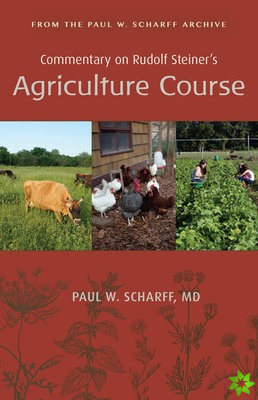 Commentary on Rudolf Steiner's Agriculture Course
