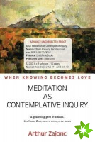 Meditation as Contemplative Inquiry