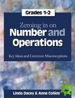 Zeroing In on Number and Operations, Grades 1-2