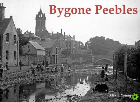 Bygone Peebles
