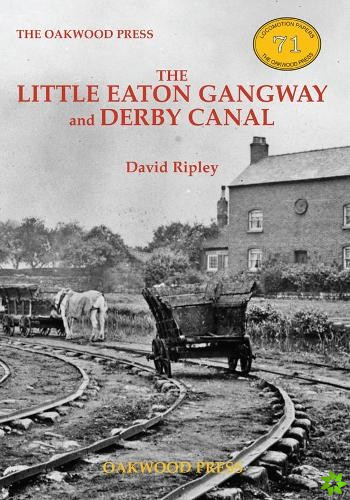 Little Eaton Gangway and Derby Canal