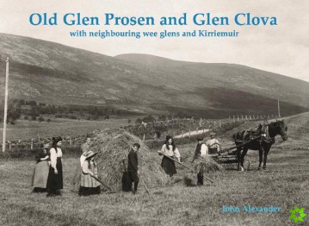 Old Glen Prosen and Glen Clova