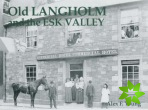 Old Langholm and the Esk Valley