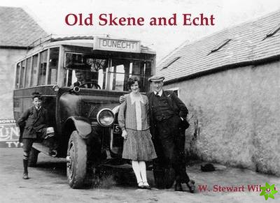 Old Skene and Echt