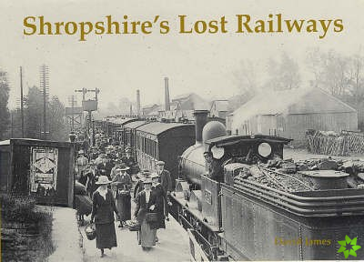 Shropshire's Lost Railways