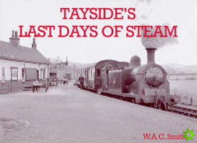 Tayside's Last Days of Steam