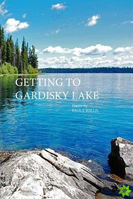 Getting to Gardisky Lake