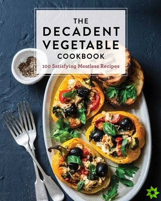 Decadent Vegetable Cookbook