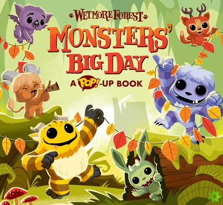 Wetmore Forest: Monsters' Big Day