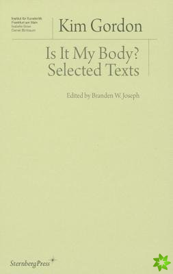 Is It My Body?  Selected Texts