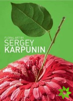 Floral Art by Sergey Karpunin