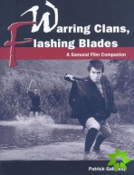 Warring Clans, Flashing Blades