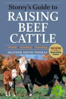 Storey's Guide to Raising Beef Cattle, 3rd Edition