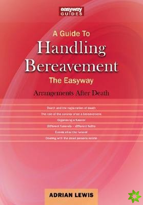 Guide To Handling Bereavement The Easyway