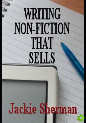 Guide To Writing Non-fiction That Sells