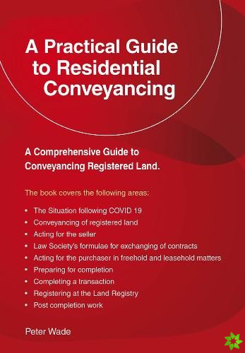Practical Guide To Residential Conveyancing