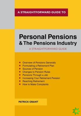 Straightforward Guide To Personal Pensions And The Pensions Industry