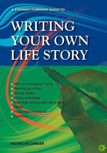 Straightforward Guide to Writing Your Own Life Story
