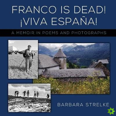 Franco Is Dead! Viva Espana!