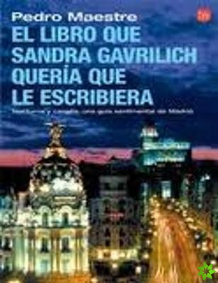 El libro que Sandra Gavrilich queria que le escribiera