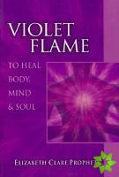 Violet Flame to Heal Body, Mind and Soul