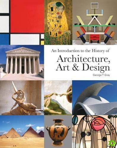 Introduction to the History of Architecture, Art & Design