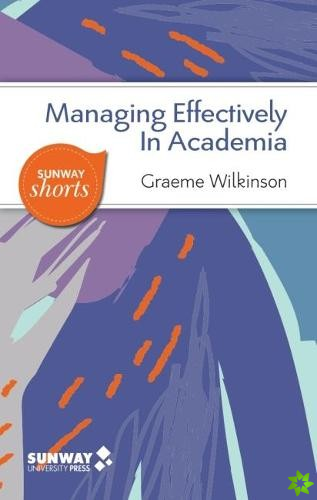 Managing Effectively in Academia