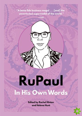 RuPaul: In His Own Words