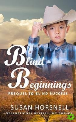 Blind Beginnings