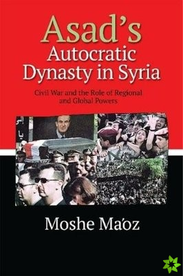 Asad's Autocratic Dynasty in Syria