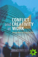Conflict and Creativity at Work
