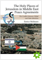 Holy Places of Jerusalem in Middle East Peace Agreements