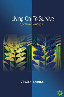 Living On / To Survive