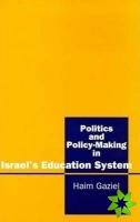Politics and Policy-Making in Israel's Education System