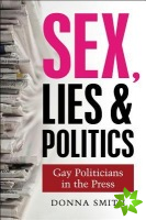 Sex, Lies and Politics