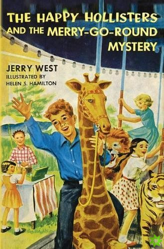 Happy Hollisters and the Merry-Go-Round Mystery