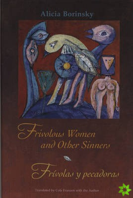 Frivolous Women and Other Sinners / Frivolas y pecadoras