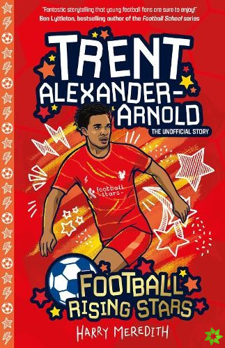 Football Rising Stars: Trent Alexander-Arnold