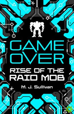 Game Over: Rise of the Raid Mob