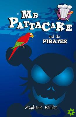 Mr Pattacake and the Pirates