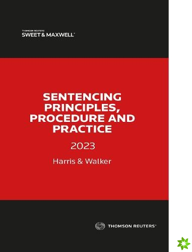 Sentencing Principles, Procedure and Practice 2023
