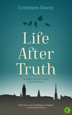 Life After Truth