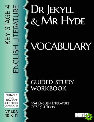 Dr Jekyll and Mr Hyde Vocabulary Guided Study Workbook